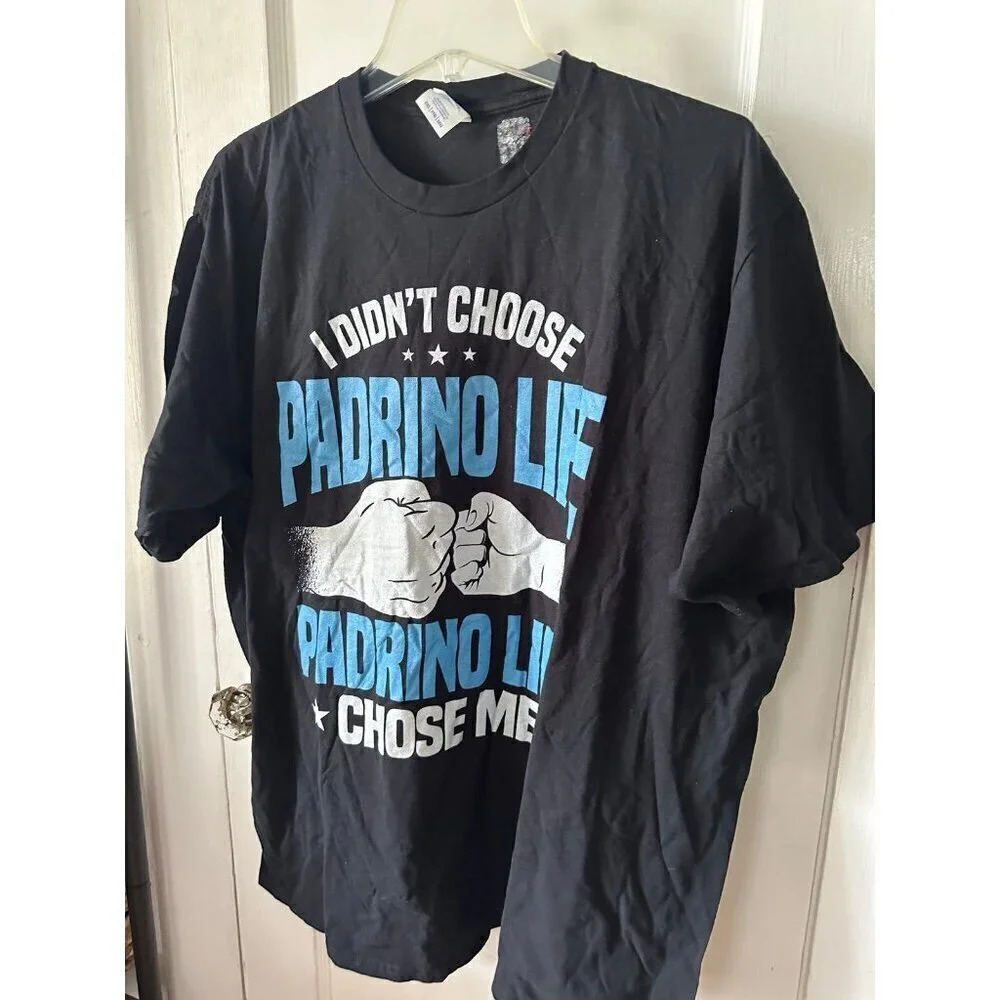 Men’s size 2x-large I Didn’t Chose Padrino Life t-shirt - Picture 2 of 6